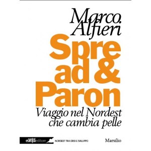 marco-alfieri-spreadparon-viaggio-nel-nordest-che-cambia-pelle